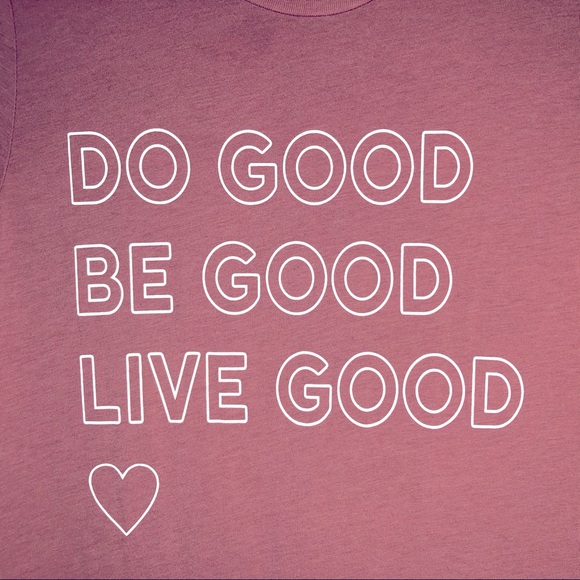 Tops - Women’s tee Do Good Be Good Live Good in mauve